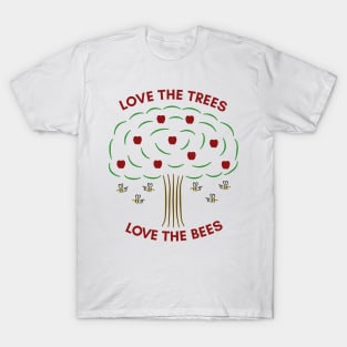 Love the Trees, Love the Bees T-Shirt